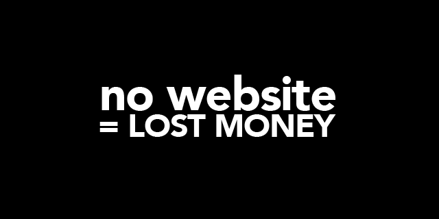 No Website Yet? Here Is What It Is Already Costing Your Business